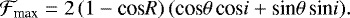 \begin{equation*} \mathcal F_{\textrm{max}} = 2 \, (1 - \textrm{cos} R) \, (\textrm{cos} \theta \, \textrm{cos} i + \textrm{sin} \theta \, \textrm{sin} i).\end{equation*}
