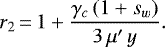 \begin{equation*}r_2\,{=}\,1+\frac{\gamma_c\,(1+s_w)}{3\,\mu'\,y}. \end{equation*}