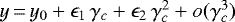$y\,{=}\,y_0+\epsilon_1\,\gamma_c+\epsilon_2\,\gamma_c^2+o(\gamma_c^3)$