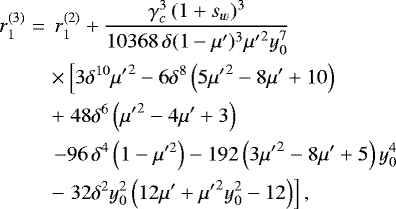 \begin{eqnarray*}r_1^{(3)}&=&\,r_1^{(2)}+ \frac{\gamma_c^3\,(1+s_w)^3}{10368\,\delta (1 - \mu')^3 {\mu'} ^2 y_0^7}\nonumber \\ && \times\left[{3 \delta^{10} {\mu'} ^2-6 \delta^8 \left(5{\mu'} ^2-8 \mu' +10\right)}\right.\nonumber \\ && +\left.{48 \delta^6 \left({\mu'} ^2-4 \mu' +3\right)}\right. \\ && \left.{-96\,\delta^4 \left(1 - \mu'^2\right)-192 \left(3 {\mu'} ^2-8 \mu' +5\right) y_0^4}\right.\nonumber \\ && -\left.{32 \delta^2 y_0^2 \left(12 \mu' +{\mu'} ^2 y_0^2-12\right)}\right],\nonumber \end{eqnarray*}