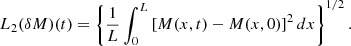 $$ \begin{aligned} L_2(\delta M)(t)=\left\{ \frac{1}{L} \int _0^L \left[ M(x,t)-M(x,0) \right]^2 dx \right\} ^{1/2} .\end{aligned} $$