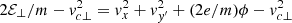 $ 2\mathcal{E}_\perp/m-v_{c\perp}^2=v_{x}^2+v_{y^\prime}^2+(2e/m)\phi-v_{c\perp}^2 $