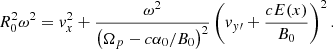$$ \begin{aligned} R_0^2 \omega ^2 = v_x^2 + \frac{\omega ^2}{\left( \Omega _p - c\alpha _0/B_0\right)^2} \left( v_{y\prime } + \frac{cE(x)}{B_0}\right)^2 .\end{aligned} $$