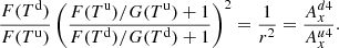 $$ \begin{aligned} \frac{F(T ^\mathrm{d})}{F(T^\mathrm{u})} \left( \frac{F(T^\mathrm{u})/G(T^\mathrm{u}) +1}{F(T^\mathrm{d})/G(T^\mathrm{d}) +1} \right)^2= \frac{1}{r^2} = \frac{A_x^{d4}}{A_x^{u4}}. \end{aligned} $$