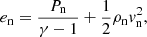 $$ \begin{aligned}&e_{\mathrm{n}} = \frac{P_{\mathrm{n}}}{\gamma -1} + \frac{1}{2} \rho _{\mathrm{n}} { v}_{\mathrm{n}} ^2, \end{aligned} $$