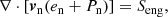 $$ \begin{aligned}&\nabla \cdot \left[{\boldsymbol{v}}_{\mathrm{n}} (e_{\mathrm{n}} +P_{\mathrm{n}}) \right] = S_{\rm eng}, \end{aligned} $$