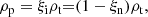$$ \begin{aligned}&\rho _{\mathrm{p}} = \xi _{\rm i} \rho _{\mathrm{t}} {=} (1- \xi _{\mathrm{n}}) \rho _{\mathrm{t}}, \end{aligned} $$