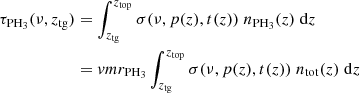 $$ \begin{aligned} \tau _{\rm PH_3}(\nu ,z_{\rm tg})&=\int _{z_{\rm tg}}^{z_{\rm top}} \sigma (\nu ,p(z),t(z))\;n_{\rm PH_3} (z)\;\mathrm{d}z\nonumber \\&=vmr_{\rm PH_3} \int _{z_{\rm tg}}^{z_{\rm top}}\sigma (\nu ,p(z),t(z))\;n_{\rm tot} (z)\;\mathrm{d}z \end{aligned} $$