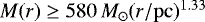 $M(r)\geq580\,{M_{\odot}}(r/\rm pc)^{1.33}$