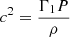 $ c^{2}=\frac{\Gamma_{1}P}{\rho} $
