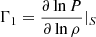 $ \Gamma_{1}=\frac{\partial \ln P}{\partial \ln \rho}\vert_{S} $