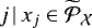 $j \, | \, x_j \in {{\widetilde{\mathcal{P}}_{\mathcal{X}}}}$