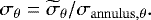 \begin{equation*} \sigma_{\theta} = \widetilde{\sigma}_{\theta} / \sigma_{\mathrm{annulus},\theta}. \end{equation*}