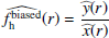 $$ \begin{aligned} \widehat{f_{\rm h}^\mathrm{biased}}(r)=\frac{\widehat{{ y}}(r)}{\widehat{x}(r)} \end{aligned} $$