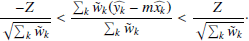 $$ \begin{aligned} \frac{-Z}{\sqrt{\sum _k\tilde{{ w}}_k}}<\frac{\sum _k\tilde{{ w}}_k(\widehat{{ y}_k}-m\widehat{x_k})}{\sum _k\tilde{{ w}}_k} < \frac{Z}{\sqrt{\sum _k\tilde{{ w}}_k}}\cdot \end{aligned} $$