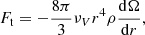 $$ \begin{aligned}&F_{\rm t}=-\frac{8\pi }{3}\nu _{V}r^4\rho \frac{\mathrm{d}\Omega }{\mathrm{d}r}, \end{aligned} $$