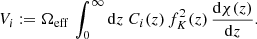 $$ \begin{aligned} V_i:= \Omega _{\rm eff}\,\int _0^\infty \mathrm{d} z\;C_i(z)\, f^2_K(z)\,\frac{\mathrm{d}\chi (z)}{\mathrm{d} z}. \end{aligned} $$
