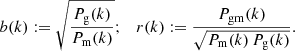 $$ \begin{aligned} b(k):=\sqrt{\frac{P_{\rm g}(k)}{P_{\rm m}(k)}};\quad r(k):=\frac{P_{\rm gm}(k)}{\sqrt{P_{\rm m}(k)\,P_{\rm g}(k)}}. \end{aligned} $$
