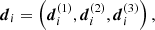 $$ \begin{aligned} \boldsymbol{d}_i=\left(\boldsymbol{d}^{(1)}_i,\boldsymbol{d}^{(2)}_i,\boldsymbol{d}^{(3)}_i\right), \end{aligned} $$