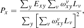 $$ \begin{aligned}&P_x=\frac{\sum _{ y} E_{x{ y}}\sum _{ v}\omega _{x{ y}}^{ v}L_{ v}}{\sum _{ y}\left[\sum _{ v}\omega _{x{ y}}^{ v}L_{ v}\right]^2} , \end{aligned} $$