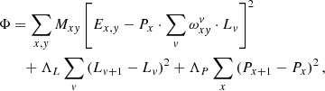 $$ \begin{aligned}&\Phi =\sum _{x,{ y}} M_{x{ y}}\left[E_{x,{ y}} - P_x\cdot \sum _v \omega _{x{ y}}^{ v}\cdot L_{ v}\right]^2 \\&\qquad +\Lambda _L\sum _{ v} \left(L_{{ v}+1}-L_{ v}\right)^2+\Lambda _P\sum _x \left(P_{x+1}-P_x\right)^2\nonumber , \end{aligned} $$