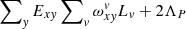 $ \sum\nolimits_{\mathit{y}}E_{x\mathit{y}}\sum\nolimits_{\mathit{v}}\omega_{x\mathit{y}}^{\mathit{v}}L_{\mathit{v}}+2\Lambda_P $