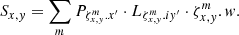 $$ \begin{aligned} S_{x,{ y}} = \sum _m P_{\zeta _{x,{ y}}^m.x^{\prime }}\cdot L_{\zeta _{x,{ y}}^m.i{ y}^{\prime }}\cdot {\zeta _{x,{ y}}^m.w} . \end{aligned} $$