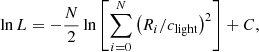 $$ \begin{aligned} \ln {L} = - \frac{N}{2} \ln \left[\sum _{i=0}^N \left(R_i / c_{\rm light}\right)^2\right] + C, \end{aligned} $$