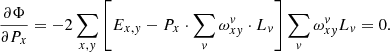 $$ \begin{aligned}&\frac{\partial \Phi }{\partial P_x}=-2\sum _{x,{ y}} \left[E_{x,{ y}} - P_x\cdot \sum _{ v} \omega _{x{ y}}^{ v}\cdot L_{ v}\right] \sum _{ v}\omega _{x{ y}}^{ v} L_{ v}=0. \end{aligned} $$