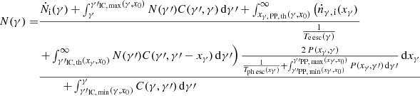 $$ \begin{aligned} \begin{aligned} N(\gamma ) =&\frac{\dot{N}_{\mathrm{i} }(\gamma ) + \int _{\gamma }^{\gamma \prime _{\rm IC,\,max }(\gamma ,x_0)} N(\gamma \prime ) C(\gamma \prime ,\gamma ) \, \mathrm{d}\gamma \prime + \int _{x_{\gamma ,\,\mathrm{PP,\,th}}(\gamma ,x_0)}^{\infty } \left( \dot{n}_{\gamma ,\,\mathrm{i}}(x_\gamma ) \right. }{\ \ \ \ \ \ \ \ \ \ \ \ \ \ \ \ \ \ \ \ \ \ \ \ \ \ \ \ \ \ \ \ \ \ \ \ \ \ \ \ \ \ \ \ \ \ \ \ \ \ \ \ \ \ \ \ \ \ \ \ \ \ \ \ \ \ \ \ \ \ \ \ \ \ \ \ \ \ \ \ \ \frac{1}{T_{\mathrm{e\,esc}}(\gamma )} } \\&\frac{ \left. +\int _{\gamma \prime _{\rm IC,\,th }(x_\gamma ,x_0)}^{\infty } N(\gamma \prime ) C(\gamma \prime ,\gamma \prime -x_\gamma ) \, \mathrm{d}\gamma \prime \right) \frac{2 \, P(x_\gamma ,\gamma )}{\frac{1}{T_{\mathrm{ph\,esc}}(x_\gamma )} + \int ^{\gamma \prime _{\rm PP,\,max }(x_\gamma ,x_0)}_{\gamma \prime _{\rm PP,\,min }(x_\gamma ,x_0)} P(x_\gamma ,\gamma \prime ) \,\mathrm{d}\gamma \prime } \, \mathrm{d}x_\gamma }{+\int ^{\gamma }_{\gamma \prime _{\mathrm{IC,\,min}}(\gamma ,x_0)} C(\gamma ,\gamma \prime ) \, \mathrm{d}\gamma \prime \ \ \ \ \ \ \ \ \ \ \ \ \ \ \ \ \ \ \ \ \ \ \ \ \ \ \ \ \ \ \ \ \ \ \ \ \ \ \ \ \ \ \ \ \ \ \ \ \ \ \ \ \ \ \ \ \ \ \ \ \ \ \ \ \ \ \ \ } \end{aligned} \end{aligned} $$