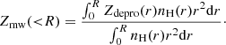 $$ \begin{aligned} Z_{\rm mw} ({ < }R) = {{\int _0^R Z_{\rm depro}(r) n_{\rm H}(r) {r^2 \mathrm{d}r}} \over {\int _0^R{n_{\rm H}(r) r^2 \mathrm{d}r}}}\cdot \end{aligned} $$