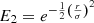 $ E_2=e^{-\frac{1}{2}\left(\frac{r}{\sigma}\right)^2} $