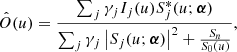 $$ \begin{aligned} \hat{O}(u) = \frac{\sum _{j} \gamma _j I_{j}(u) S_{j}^{*}(u;{\boldsymbol{\alpha }})}{\sum _{j} \gamma _j \left|S_{j}(u;{\boldsymbol{\alpha }})\right|^{2}+\frac{S_n}{S_0(u)}}, \end{aligned} $$