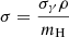 $ \sigma = \frac{\sigma_{\gamma} \rho}{m_{\mathrm{H}}} $