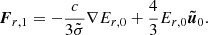 $$ \begin{aligned} \boldsymbol{F}_{r,1} = - \frac{c}{3 \tilde{\sigma }} \nabla E_{r,0} + \frac{4}{3} E_{r,0} \boldsymbol{\tilde{u}}_{0}. \end{aligned} $$