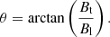$$ \begin{aligned} \theta =\arctan \left(\frac{B_{\rm t}}{B_{\rm l}}\right). \end{aligned} $$
