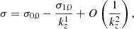 $$ \begin{aligned} \sigma =\sigma _{0,0}-\frac{\sigma _{1,0}}{k_{{z}}^{1} }+O\left(\frac{1}{k_{{z}}^{2}}\right), \end{aligned} $$