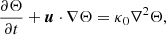 $$ \begin{aligned} \frac{\partial \Theta }{\partial t}+\boldsymbol{u}\cdot \nabla \Theta =\kappa _{0}\nabla ^{2}\Theta , \end{aligned} $$