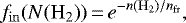 \begin{equation*}f_{\mathrm{in}}(N({\mathrm{H_2}}))\,{=}\,e^{-n(\mathrm{H}_2)/n_{\mathrm{fr}}},\end{equation*}