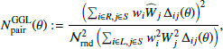 $$ \begin{aligned} N_{\rm pair}^\mathrm{GGL}(\theta ) := \frac{\left( \sum _{i \in R,j \in S} { w}_i \widehat{W}_j\, \Delta _{ij}(\theta ) \right)^2 }{\mathcal{N} _{\rm rnd}^2 \left( \sum _{i \in L,j \in S} { w}_i^2 W_j^2\, \Delta _{ij}(\theta ) \right)}, \end{aligned} $$