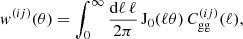 $$ \begin{aligned} { w}^{(ij)}(\theta ) = \int _0^\infty \frac{\mathrm{d}\ell \, \ell }{2 \pi }\, \mathrm{J}_0 (\ell \theta )\, C_{\rm gg}^{(ij)}(\ell ), \end{aligned} $$