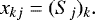 \begin{equation*}\hspace*{1.65pc}x_{kj} = (S_j)_k. \end{equation*}