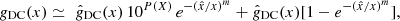 $$ \begin{aligned} g_{\rm DC} (x) \simeq \,\, {\hat{g}}_{\rm DC} (x) \, 10^{P(X)} \, e^{-({\hat{x}}/x)^m} + {\hat{g}}_{\rm DC} (x) [1 - e^{-({\hat{x}}/x)^m}], \end{aligned} $$