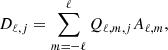$$ \begin{aligned} D_{\ell ,j} = \sum _{m=-\ell }^{\ell } Q_{\ell ,m,j} A_{\ell ,m}, \end{aligned} $$