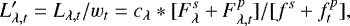 \begin{align*} L'_{\lambda, t} \;{=}\; L_{\lambda, t} / w_t \;{=}\; c_{\lambda}*[ F^{s}_{\lambda}+ F^{p}_{\lambda, t} ] / [f^{s} + f^{p}_{t} ],\end{align*}