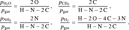 \begin{equation*} \hspace*{-5pt}\begin{array}{lcc} \displaystyle \frac{\pH2O}{p_{\textrm{gas}}} = \frac{2\,\textrm{O}}{\textrm{H}-\textrm{N}-2\,\textrm{C}} &\hspace*{-3mm},\hspace*{-1mm}&\hspace*{-5mm} \displaystyle \frac{\pCH4}{p_{\textrm{gas}}} = \frac{2\,\textrm{C}}{\textrm{H}-\textrm{N}-2\,\textrm{C}} \,\\[4mm] \displaystyle \frac{\pNH3}{p_{\textrm{gas}}} = \frac{2\,\textrm{N}}{\textrm{H}-\textrm{N}-2\,\textrm{C}} &\hspace*{-3mm},\hspace*{-1mm}&\hspace*{2mm} \displaystyle \frac{{p_{\textrm{H}_{2}}}}{p_{\textrm{gas}}} = \frac{\textrm{H}-2\,\textrm{O}-4\,\textrm{C}-3\,\textrm{N}}{\textrm{H}-\textrm{N}-2\,\textrm{C}} \.\hspace*{-5mm}\end{array} \end{equation*}