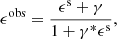 $$ \begin{aligned} {\epsilon }^\mathrm{obs}=\frac{{\epsilon }^\mathrm{s}+{\gamma }}{1+{\gamma }^*{\epsilon }^\mathrm{s}}, \end{aligned} $$