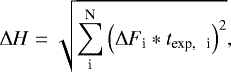 \begin{equation*}\Delta H = \sqrt{ \sum_{\textrm{i}}^{\textrm{N}} \left(\Delta F_{\textrm{i}} *t_{\textrm{exp, \: i}}\right)^{2}}, \end{equation*}