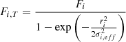 $$ \begin{aligned} F_{i, T} = \frac{F_i}{1-\exp {\left(-\frac{r_i^2}{2 \sigma _{i, \mathrm eff}^2}\right)}} \end{aligned} $$