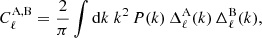 $$ \begin{aligned} C_\ell ^{\mathrm{A} , \mathrm{B} } = \frac{2}{\pi }\int \mathrm{d} k \; k^2 \, P(k) \, \Delta _\ell ^\mathrm{A} (k) \, \Delta _\ell ^\mathrm{B} (k), \end{aligned} $$